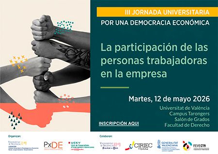 III Jornada universitaria: Por una Democracia Económica. La participación de las personas trabajadoras en la empresa